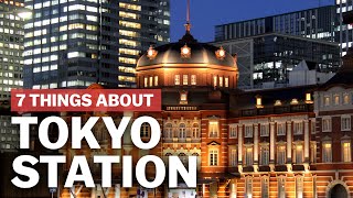 7 Things to know about Tokyo Station  japanguidecom [upl. by Dranrev]