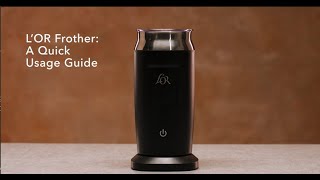 LOR Milk Frother A Quick Usage Guide [upl. by Atinrehs]