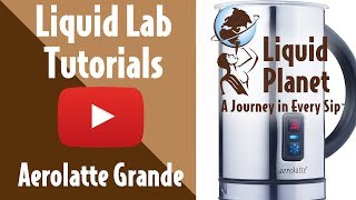 Liquid Lab  Aerolatte Grande Milk Frother [upl. by Eemyaj]