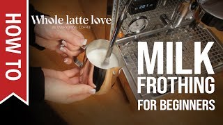 How To Milk Frothing for Beginners 5 Tips [upl. by Marlyn]